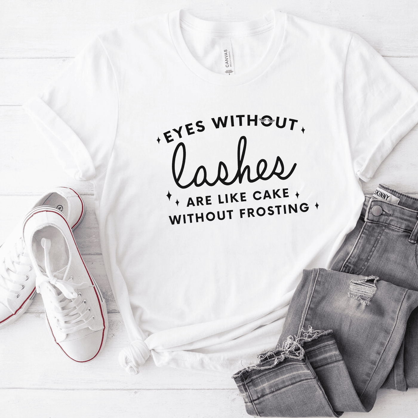 Eyes Without Lashes Are Like Cake Without Frosting t-shirt